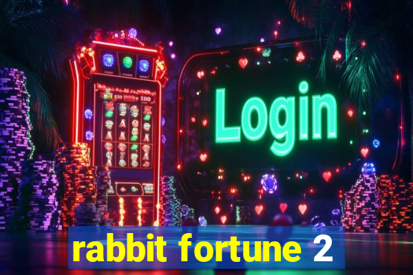 rabbit fortune 2